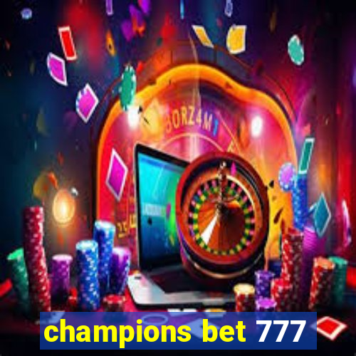 champions bet 777